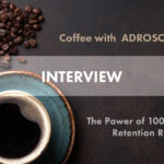 Coffee with ADROSONIC: The Power of 100% Client Retention Rate